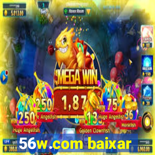 56w.com baixar